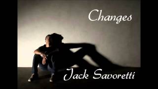 Jack Savoretti  Changes lyrics in description [upl. by Ham797]