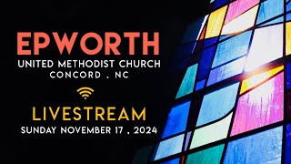 EPWORTH UMC Livestream Nov 17 2024 [upl. by Nimref569]