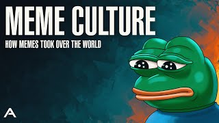 Meme Culture How Memes Took Over The World [upl. by Wilkison]