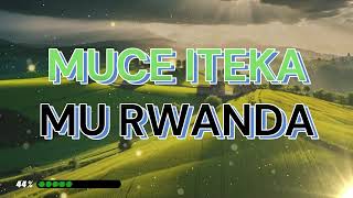 JEAN Baptiste byumvuhore  MUCE ITEKA MU RWANDA Lyrics  de lAlbum VI quotIbi ndabirambiwequot 1998 [upl. by Maury]