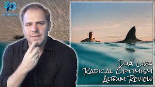 Dua Lipa  Radical Optimism  Album Review [upl. by Yttiy]