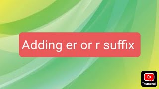 Adding er or r suffix Suffix words in English Suffix wordSuffix for kids [upl. by Oiceladni]