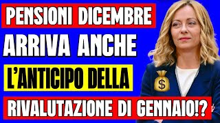 PENSIONI DICEMBRE 👉 ARRIVANO ANCHE GLI AUMENTI ANTICIPATI DELLA RIVALUTAZIONE DI GENNAIO💰 [upl. by Abbub]