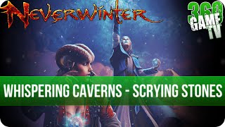 Neverwinter  Whispering Caverns  All Scrying Stone Locations  Collectibles Guide Zone 14 [upl. by Aneeroc126]