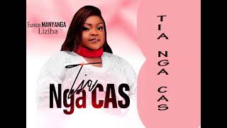 Tia nga cas audio officiel Eunice Manyanga [upl. by Lefkowitz]