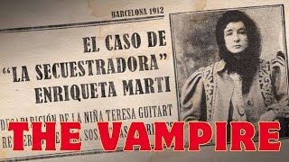 The True Murder Case of Vampire Enriqueta Martí  True Crime Tube [upl. by Lihas]