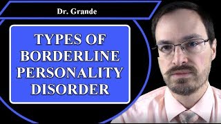 What are the Types of Borderline Personality Disorder [upl. by Hime]