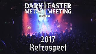 Dark Easter Metal Meeting 2017  Retrospect [upl. by Ahseyn387]