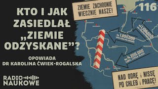 Ziemie odzyskane – niedopowiedziane historie milionów polskich rodzin  dr Karolina ĆwiekRogalska [upl. by Nestor4]