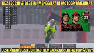 Mengejutkan Bestia amp Bezzecchi Menggila di Austin Bestia amp BezzecchiJadi Pembalap Aprilia 2025 [upl. by Notlit573]