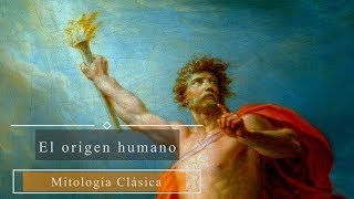 El origen o creación del hombre para los griegos mitología griega [upl. by Ilojna]