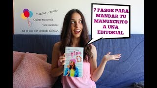 7 pasosconsejos para mandar tu manuscrito a una editorial o lo que yo hice [upl. by Livi]