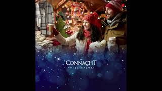 Christmas Family Breaks at The Connacht Hotel Galway 🎄 [upl. by Merrie]