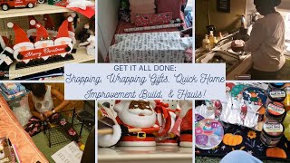 Get It All Done Shopping Wrapping Gifts Quick Home Improvement Build amp Hauls🤶🏾🎅🏾🎄❄️ [upl. by Fedirko]