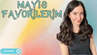 MAYIS FAVORİLERİM  Makyaj Cilt Bakımı [upl. by Dickie]