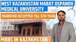 Transfer Accepted  West Kazakhstan Marat Ospanov Medical University Mbbs in Abroad 2023 [upl. by Euk]