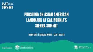 Pursuing an Asian American Landmark at Californias Sierra Summit PastForward 2022 [upl. by Leahcimdivad912]