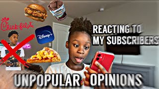 REACTING TO MY SUBSCRIBERS UNPOPULAR OPINIONS [upl. by Billmyre]