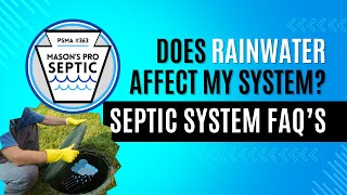 Septic System FAQs Does rainwater affect my system [upl. by Yelsha]