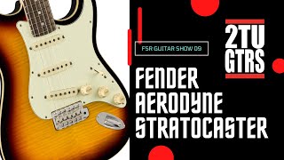 2tu Guitars FSR Guitar Show  Episode 9  Aerodyne Strat [upl. by Asiat]