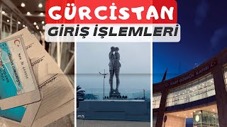 GÜRCİSTANA NASIL GİDİLİR   SARP SINIR KAPISINDAN GEÇİŞ KİMLİKLE GÜRCİSTAN BATUM 🇬🇪 [upl. by Persian]