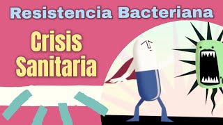 La resistencia bacteriana una crisis sanitaria [upl. by Ward406]