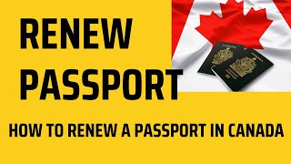 RENEW YOUR ADULT PASSPORT How to renew a Canadian passport [upl. by Milo]