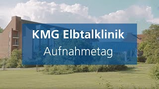 KMG Elbtalklinik  Ihr Aufnahmetag in der RehaKlinik [upl. by Cyma]