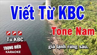 Karaoke Viết Từ KBC Tone Nam Nhạc Sống  Trọng Hiếu [upl. by Vashtia]