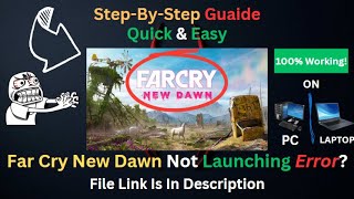 How to Fix Far Cry New Dawn Not Launching – StepbyStep Guide [upl. by Ilesara]