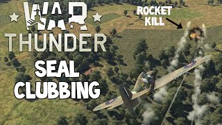 War Thunder  Seal Clubbing [upl. by Llerref404]