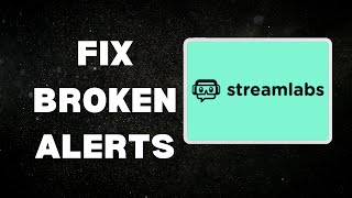 How to Fix Streamlabs OBS Alerts Not Working  Full Guide [upl. by Chirlin]