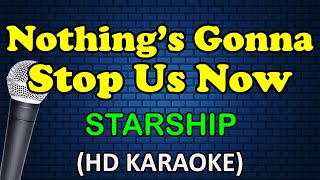 NOTHINGS GONNA STOP US NOW  Starship HD Karaoke [upl. by Ralf]