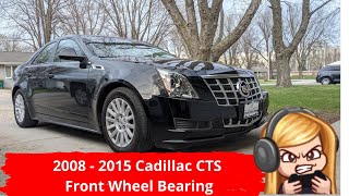 2008  2015 Cadillac CTS Front Wheel Bearing Hub replacement [upl. by Hachmann]