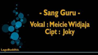 Lagu Buddhis Sang Guru [upl. by Ednihek]