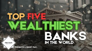 Top 5 Wealthiest Banks In The World [upl. by Larine]