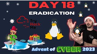 TryHackMe Advent Of Cyber 2023  Day 18  Eradication Walkthrough [upl. by Brittney]