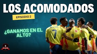 Los Acomodados 2  Colombia Por La Conquista En El Alto  Dimayoradas Fecha 13 ¿Más De Matheus [upl. by Elisabet]