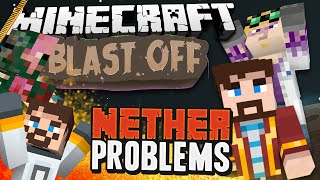 Minecraft Mods  Blast Off 83 NETHER PROBLEMS [upl. by Lafleur]