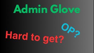 FactsShowcase About Admin Glove  Slap Battles [upl. by Hiram439]