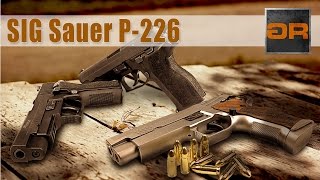 SIG Sauer P226 P226 EE P226 XFive Современное Оружие Обзор GunsReviewcom [upl. by Nuahc]