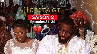 Série  Heritage  Saison 2 Episode 31 amp 32 MARIAGE DE L’ENFER🔥RETOUR DE DIJA PAS ÇA 😱 Spoilers⚠️ [upl. by Koosis]