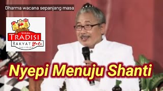 NYEPI MENUJU SHANTI oleh IDA PANDITA MPU JAYA ACARYANANDHA nyepi tradisi ogohogoh [upl. by Ainek]