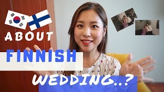 About FINNISH WEDDING as KOREAN │나에게 핀란드 결혼식이란 핀란드랜선결혼식 구경 [upl. by Waly916]