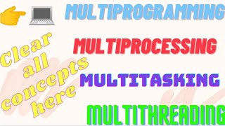 difference between multiprogramming multiprocessing multitasking multithreading IT concepts solution [upl. by Dove]