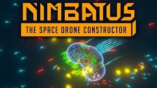 Nimbatus  The Space Drone Constructor  Build Explode Repeat [upl. by Rustin]