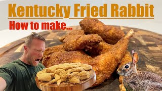 How To Cook Kentucky Fried Rabbit [upl. by Fassold]