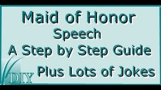 How to give a Maid of Honor Speech Guide and Lots of Jokes and OneLiners [upl. by Marita]