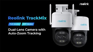 Meet Reolink TrackMix 4K DualLens PTZ Camera with AutoZoom Tracking [upl. by Elleyoj]