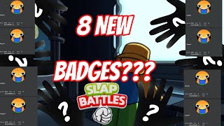 8 NEW BADGES IN SLAP BATTLES  Slap Battles Roblox [upl. by Eerised]